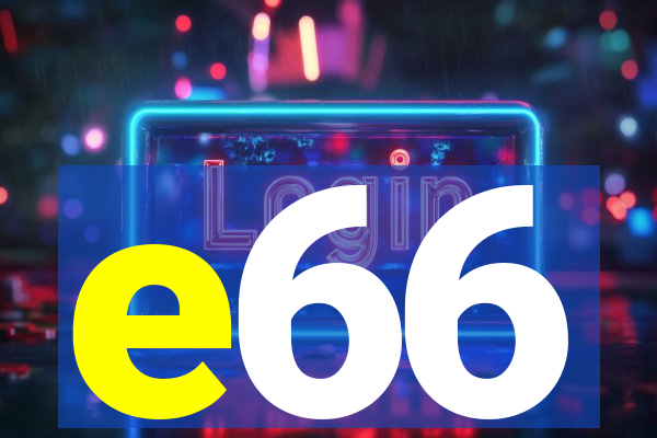 e66