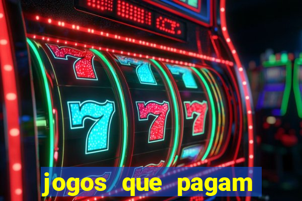 jogos que pagam dinheiro para jogar