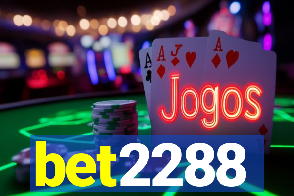 bet2288