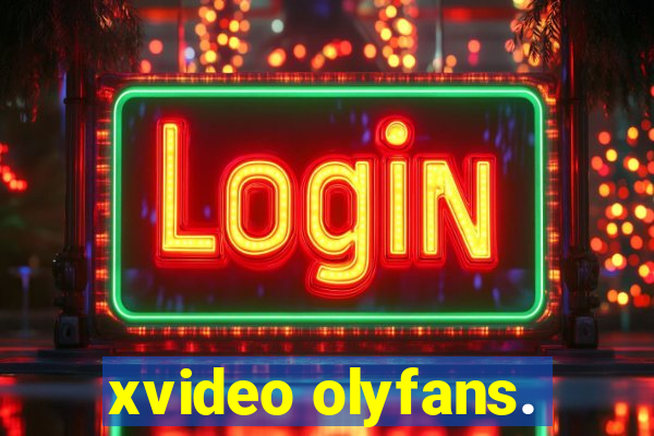 xvideo olyfans.