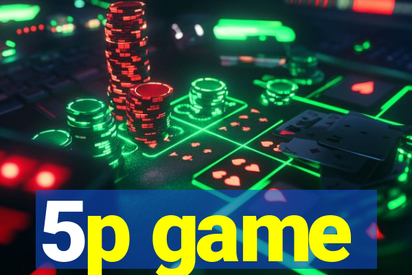 5p game