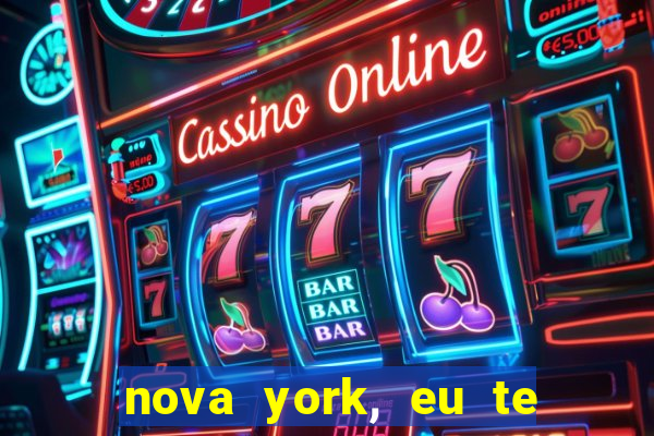 nova york, eu te amo filme completo dublado