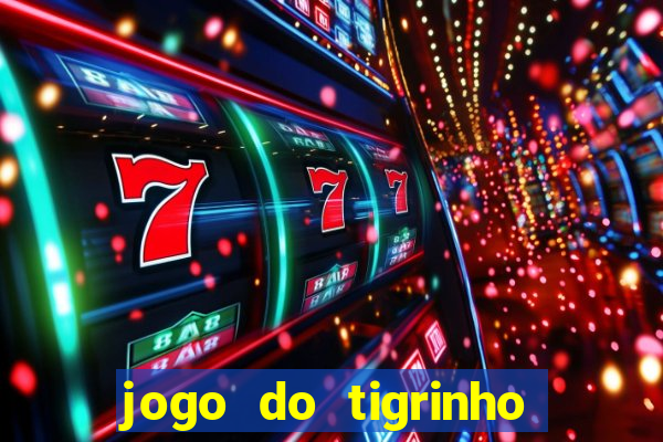 jogo do tigrinho deposito 1 real