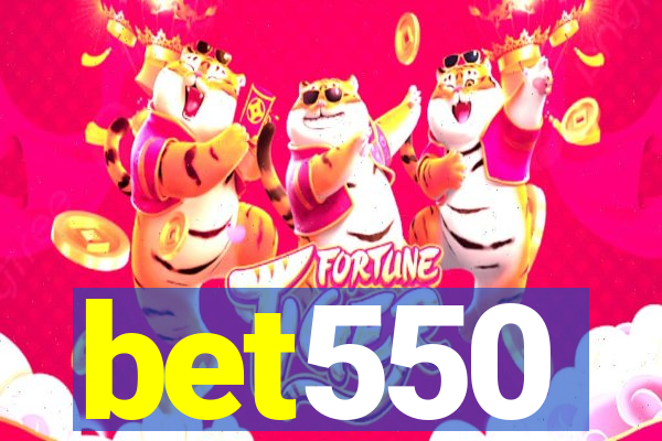 bet550