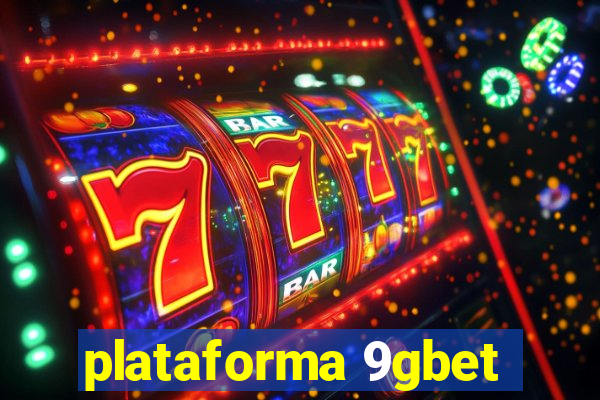 plataforma 9gbet