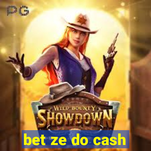 bet ze do cash