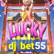 dj bet55