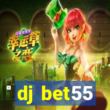 dj bet55