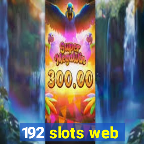 192 slots web
