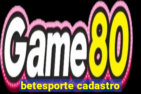 betesporte cadastro