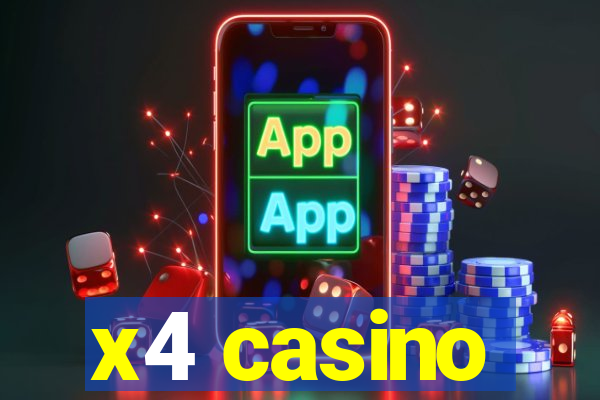 x4 casino