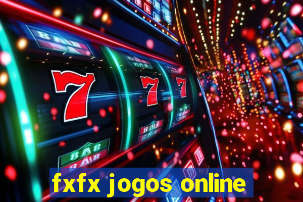 fxfx jogos online