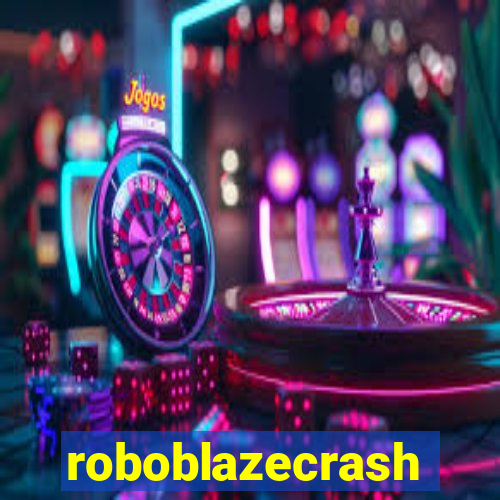 roboblazecrash