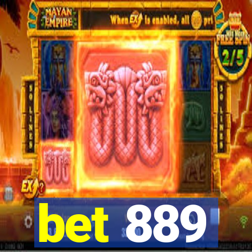 bet 889