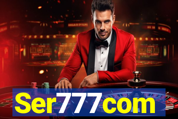 Ser777com