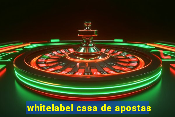 whitelabel casa de apostas