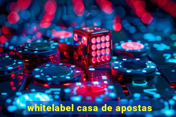 whitelabel casa de apostas