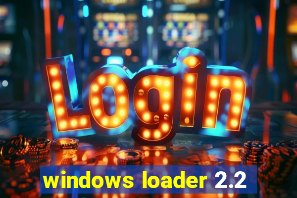 windows loader 2.2