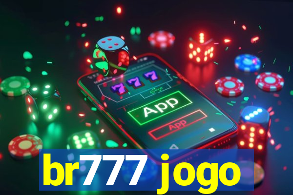 br777 jogo