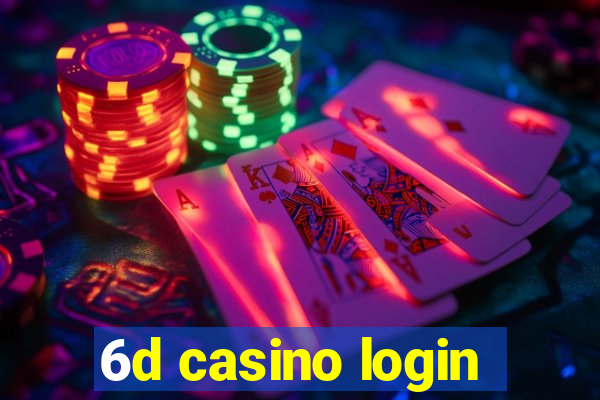 6d casino login