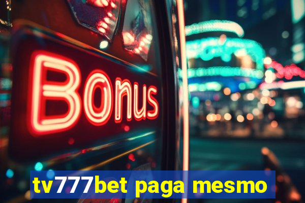 tv777bet paga mesmo