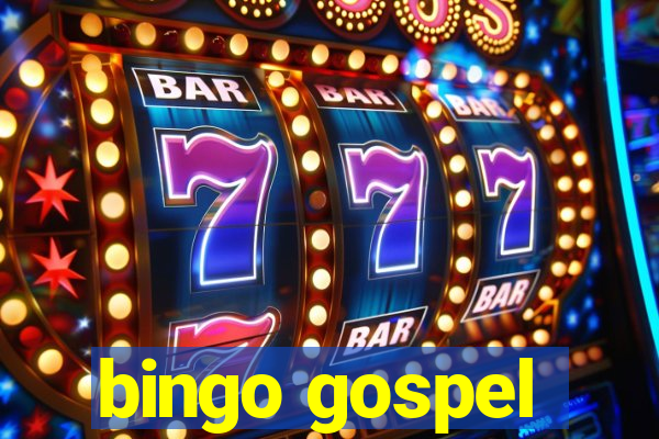 bingo gospel
