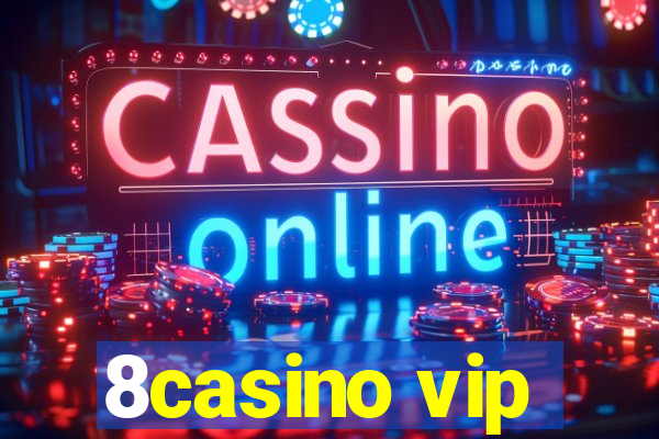 8casino vip