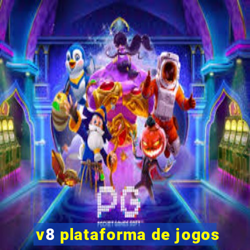 v8 plataforma de jogos