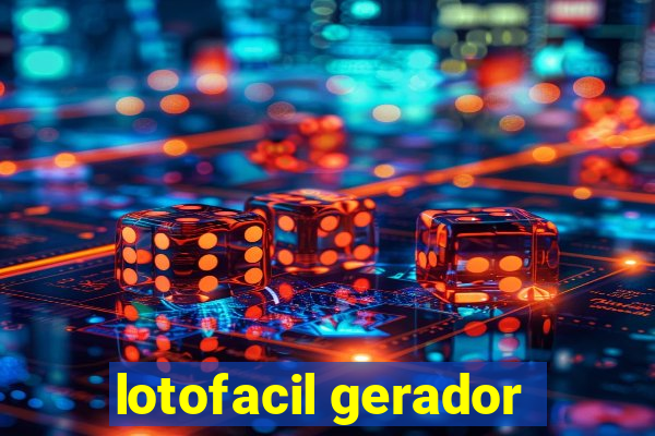 lotofacil gerador