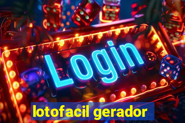 lotofacil gerador