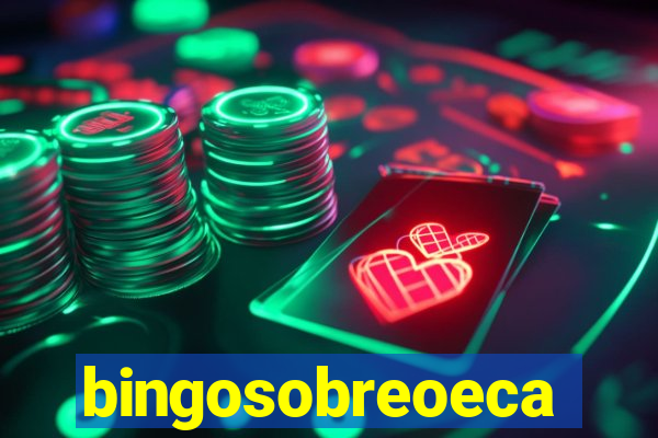 bingosobreoeca