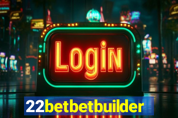22betbetbuilder