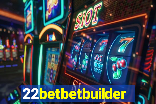 22betbetbuilder