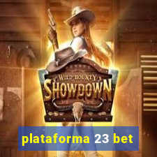 plataforma 23 bet