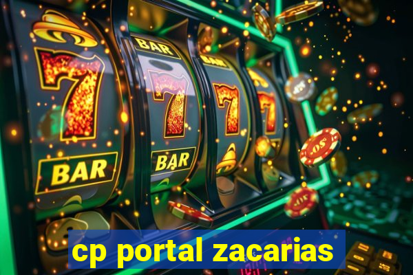 cp portal zacarias