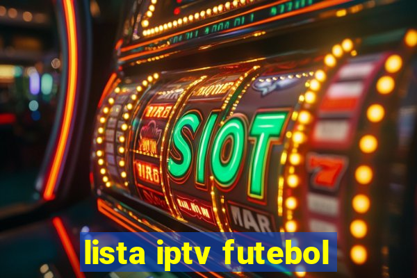 lista iptv futebol