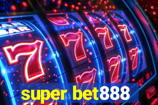 super bet888