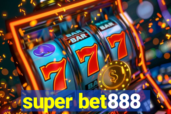 super bet888