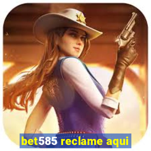 bet585 reclame aqui