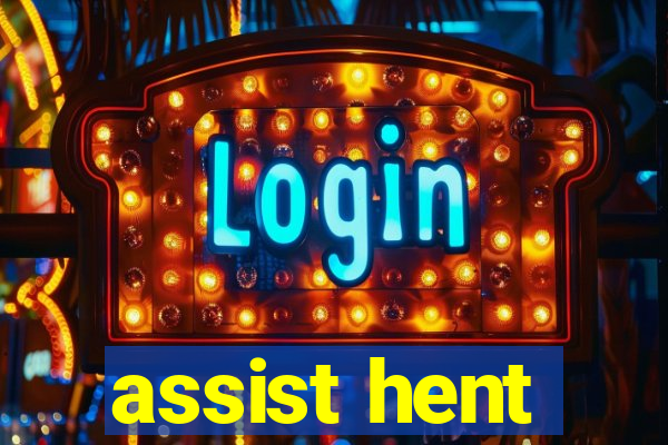 assist hent
