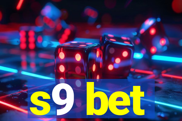 s9 bet