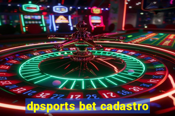 dpsports bet cadastro