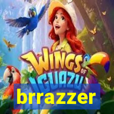 brrazzer