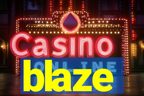 blaze