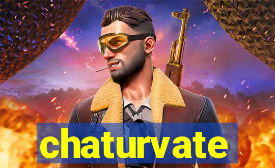 chaturvate