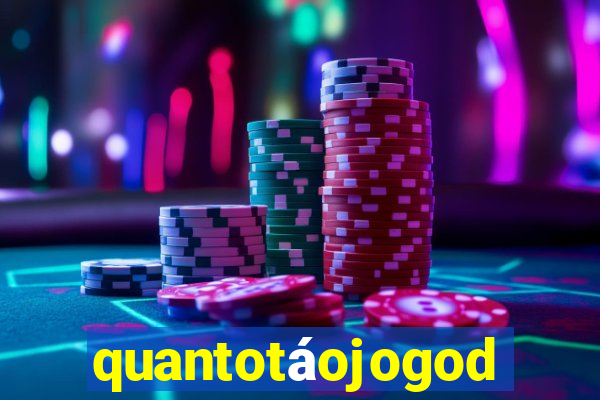 quantotáojogodo