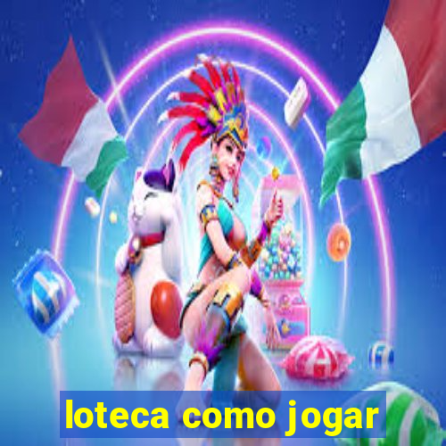 loteca como jogar