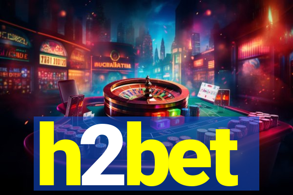 h2bet