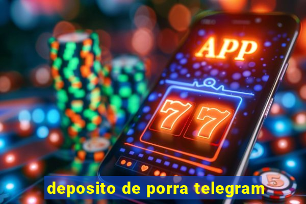 deposito de porra telegram