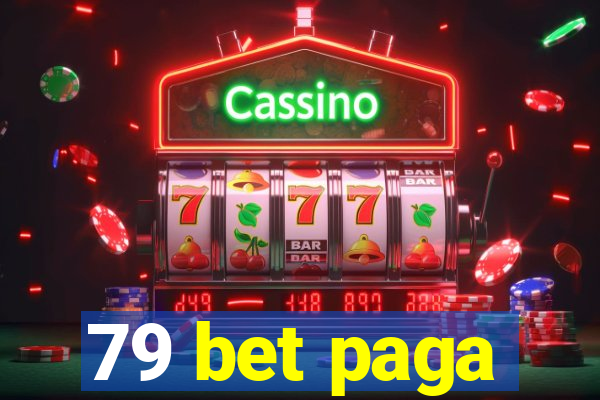 79 bet paga